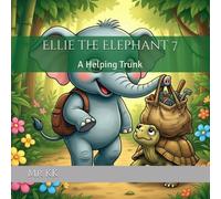 Ellie the Elephant 7: A Helping Trunk