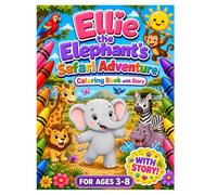 Ellie the Elephant Goes on a Safari: Coloring Book with Story