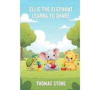 Ellie the Elephant Learns to Share