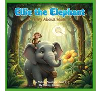 Ellie the Elephant: The Story about Memory (The Natural Teachers)