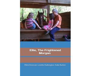Ellie, The Frightened Morgan (Cowboy Mike and Failte Farm)