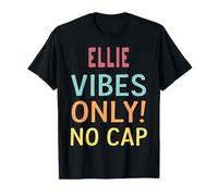 Ellie Vibes Only! No Cap Custom Women Girls Funny Camiseta
