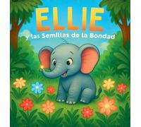 Ellie y las Semillas de la Bondad