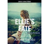 Ellie's Fate: édition française: 3 (Amour Et Amitié (Édition Française))