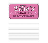 Ellie's Handwriting Practice Paper: Ellie's Personalized Gift | 200 Blank Pages with Wide Lines and Dotted Centre Notebook