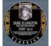 Ellington, Duke - 1939 Vol.2 (Chronological Classics)