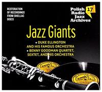 Ellington Duke - Ellington Duke / Goodman Benny : Polish Radio Jazz Archives vol.17: Jazz Giants (digipack) [CD]