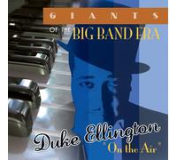 Ellington, Duke - Giants of the Big Band Era