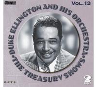 Ellington Duke & His Orchestra - The Treasury Shows, Vol. 13