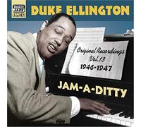 Duke Ellington – Jam-A-Ditty: Original 1946-1947 Recordings, Vol. 13 – NAXOS
