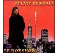 Elliot Kendall - Le Hot Show