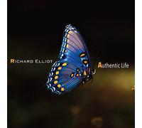 Elliot, Richard - Authentic Life