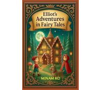 Elliot's Adventures in Fairy Tales