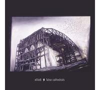 ELLIOTT - False Cathedrals