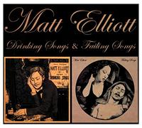 Elliott Matt - Drinking Songs & Faling Songs