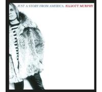 Elliott Murphy - Just A Story From America