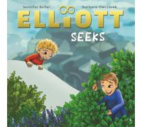 Elliott Seeks: A story about Autism Spectrum Disorder and Sensory Processing Differences (Elliott's Adventures on the Autism Spectrum)