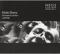 Elliott Sharp - Larynx