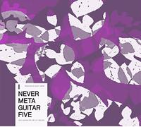 Elliott Sharp Pres. Various - Elliott Sharp Presents I Never Metaguitar 5