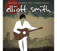 Elliott Smith - Heaven Adores You Soundtrack