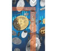 Elliott Waves :: The art of riding on the wave of cryptocurrencies