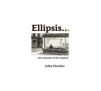 ELLIPSIS…the Omission of the Implied