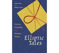 Elliptic Tales – Curves, Counting, and Number Theory