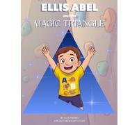 Ellis Abel & The Magic Triangle (Ellis Abel Learns)