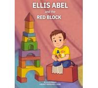 Ellis Abel & The Red Block (Ellis Abel Learns)