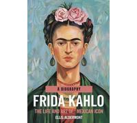 Ellis Aldermont Frida Kahlo, A Biography (Tapa blanda)