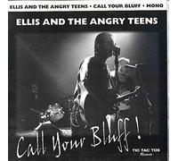 Ellis & Angry Teens - Call Your Bluf [Vinilo]