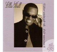 Ellis Hall - Straight Ahead