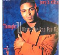 Ellis, Joey B. - Thought You Were the One for Me [Vinilo]