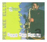 Ellis,Pee Wee - Live and Funky
