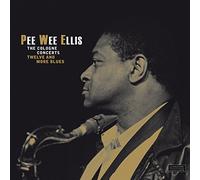 Ellis Pee Wee - The Cologne Concerts - Twelve and More Blues