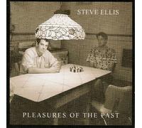 Ellis, Steve - Pleasures of The Past