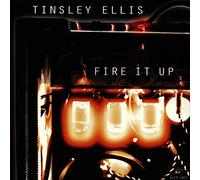 Tinsley Ellis – Fire It Up