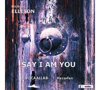 Ellison, Michael - Ellinson: Say I Am You