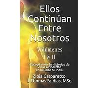 Ellos Continúan entre Nosotros. Volumen I y II