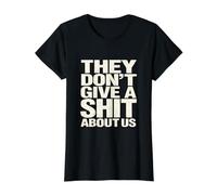 Ellos no importan una Mierda por Nosotros Diseño Camiseta gráfica económica, Mujer, Negro, XS