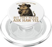 Ellos siempre dicen Yee Haw pero nunca le preguntan a Haw Yee PopSockets PopGrip para MagSafe