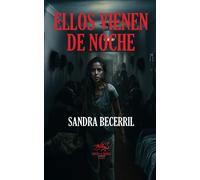 Ellos vienen de noche