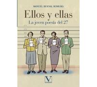 Ellos y ellas: La joven poesía del 27: 1 (Ensayo)