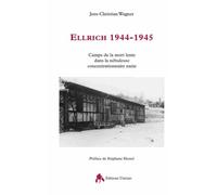 Ellrich 1944-1945: Un camp de la mort lente dans la nébuleuse nazie