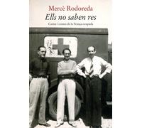 Ells no saben res: Cartes i contes de la França ocupada: 11 (La Cara Fosca de les Lletres)