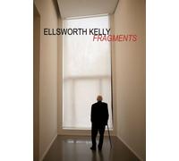 Ellsworth Kelly: Fragments
