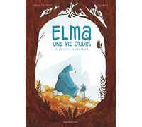 Elma, une vie d'ours - Tome 2 - Derrière la montagne (Elma, une vie d'ours, 2)