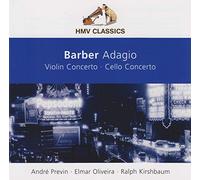 Elmar Oliveira - Barber: Adagio - Violin Concerto - Cello Concerto - Agnus Dei