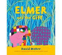 Elmer and the Gift (Elmer Picture Books)