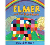 Elmer and the Rainbow by David McKee (1-Oct-2009) Paperback